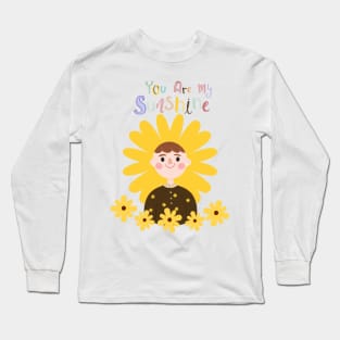 You are my sunshine sunflower girl Long Sleeve T-Shirt